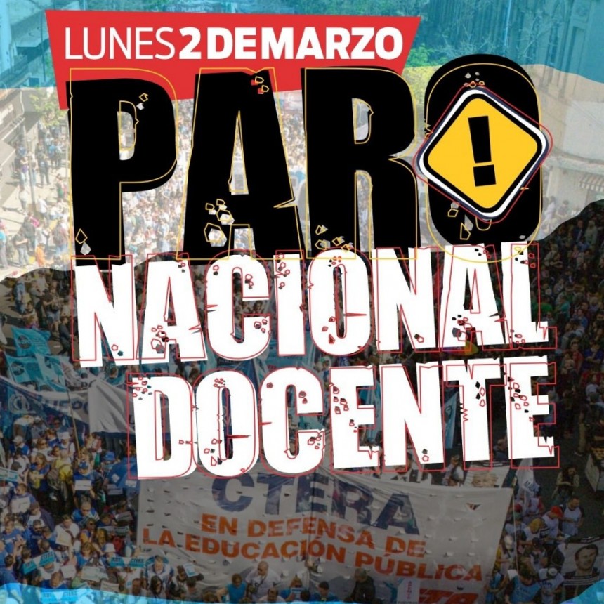 Paro docente de CTERA y repudio a la Reforma Laboral