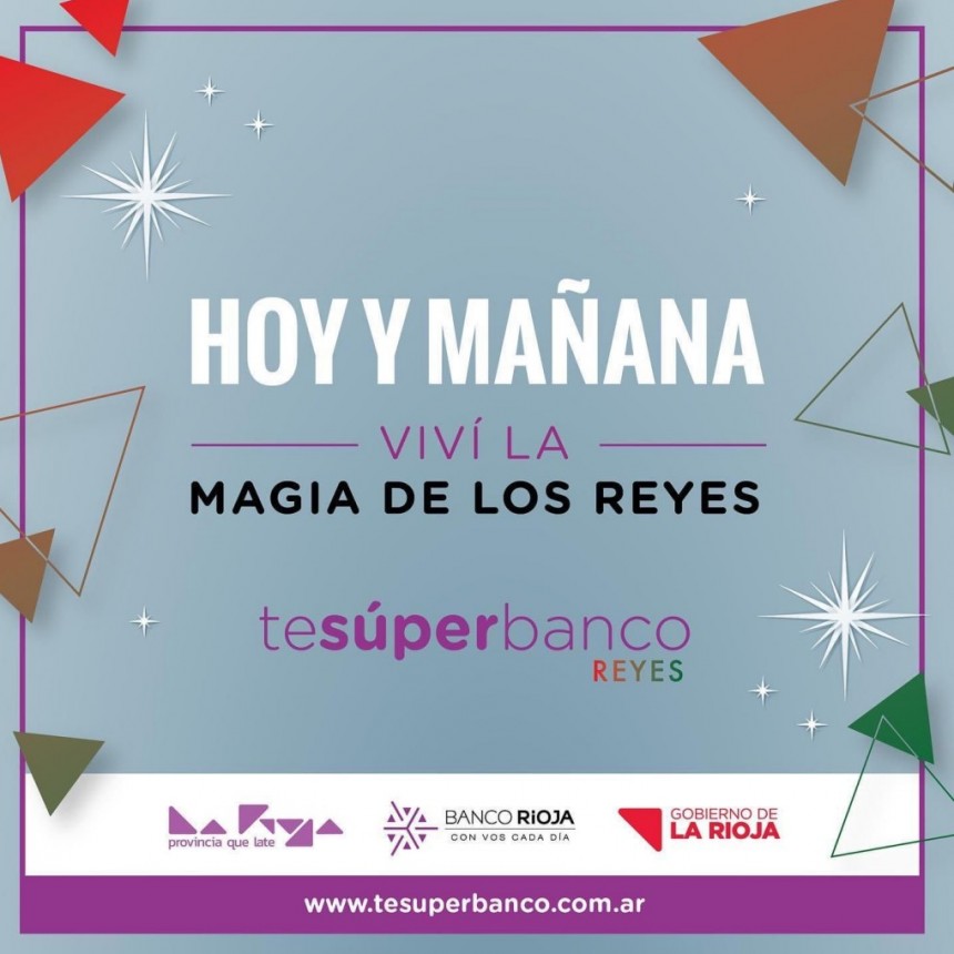 Mañana finaliza la promoción bancaria te súper banco Reyes Magos: 30% de ahorro y hasta 3 cuotas sin interés en más de 70 comercios adheridos