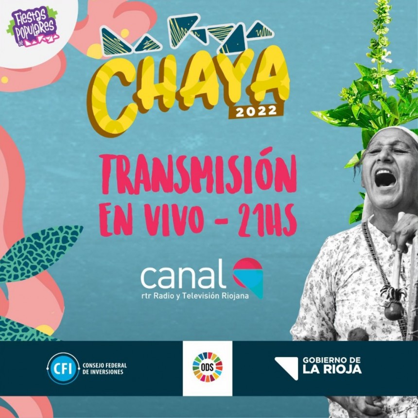 La Chaya 2022 será transmitida en toda la provincia y en el país 