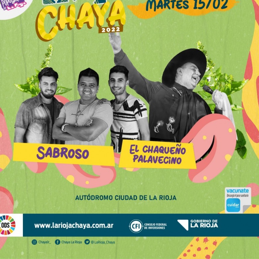  Chaya 2022: Se presentan este martes y miércoles, el Chaqueño Palavecino, Luciano Pereyra, Sabroso, Chipote y El Toro Quevedo 