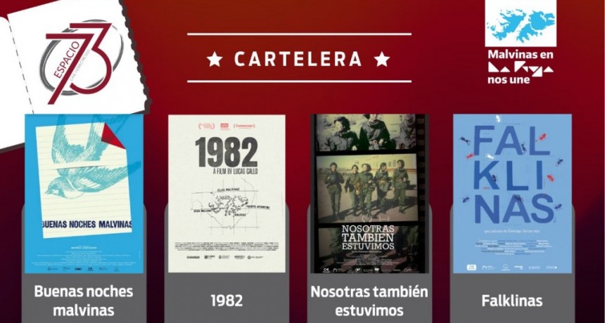 El Espacio 73 homenajea con su cartelera a los veteranos, caídos y ex combatientes de Malvinas