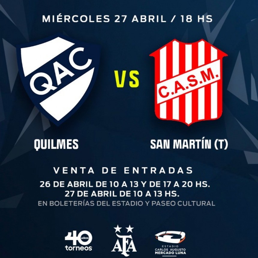 Este miércoles se disputa el partido Quilmes vs San Martín de Tucumán 