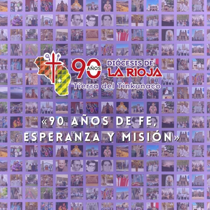 La Diócesis de La Rioja cumplió 90 años de 
