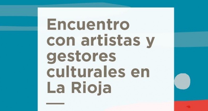 El Fondo Nacional de las Artes llega a La Rioja
