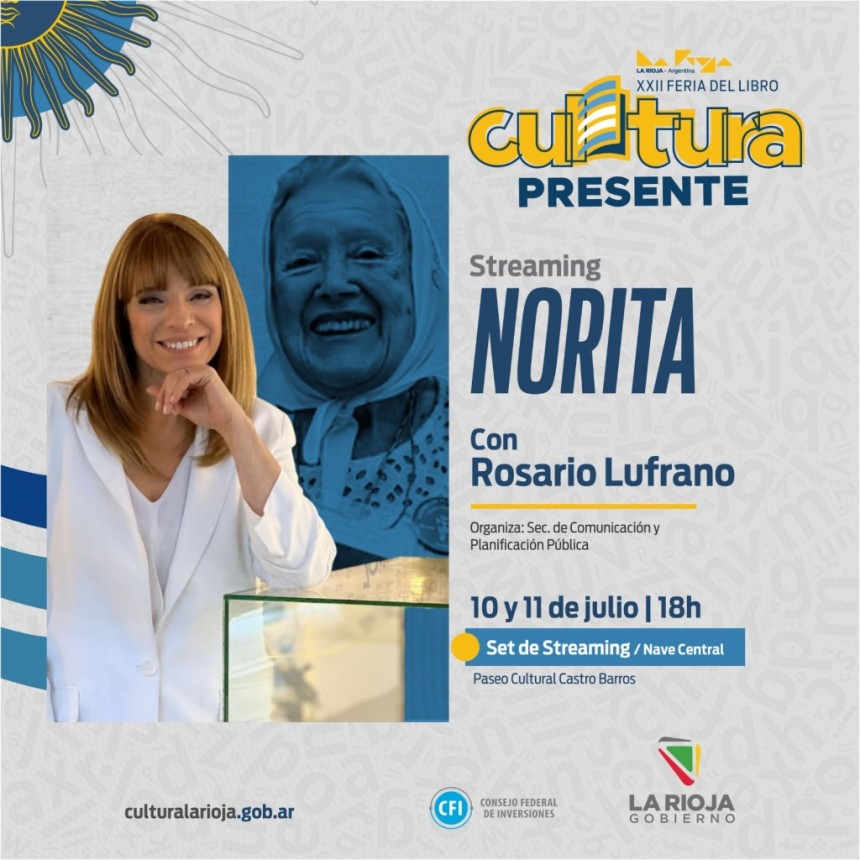 El canal “Norita Streaming” y la periodista Rosario Lufrano estarán en la XXII Feria del Libro “Cultura Presente”
