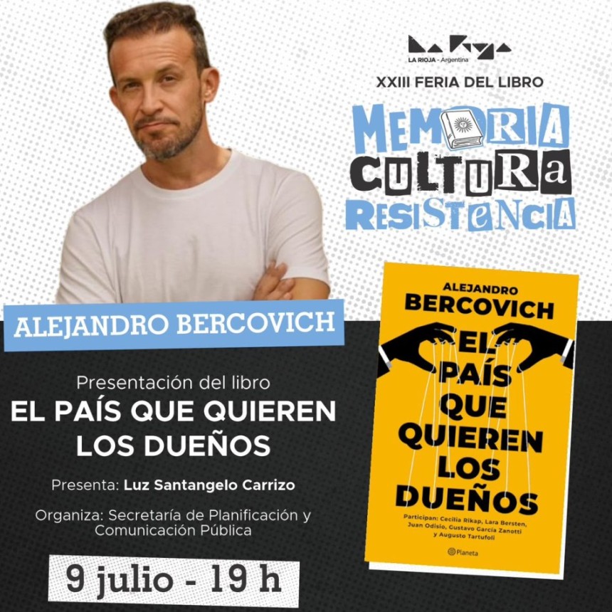 Bercovich llega a La Rioja para poner bajo la lupa el poder econ&oacute;mico y el modelo de pa&iacute;s