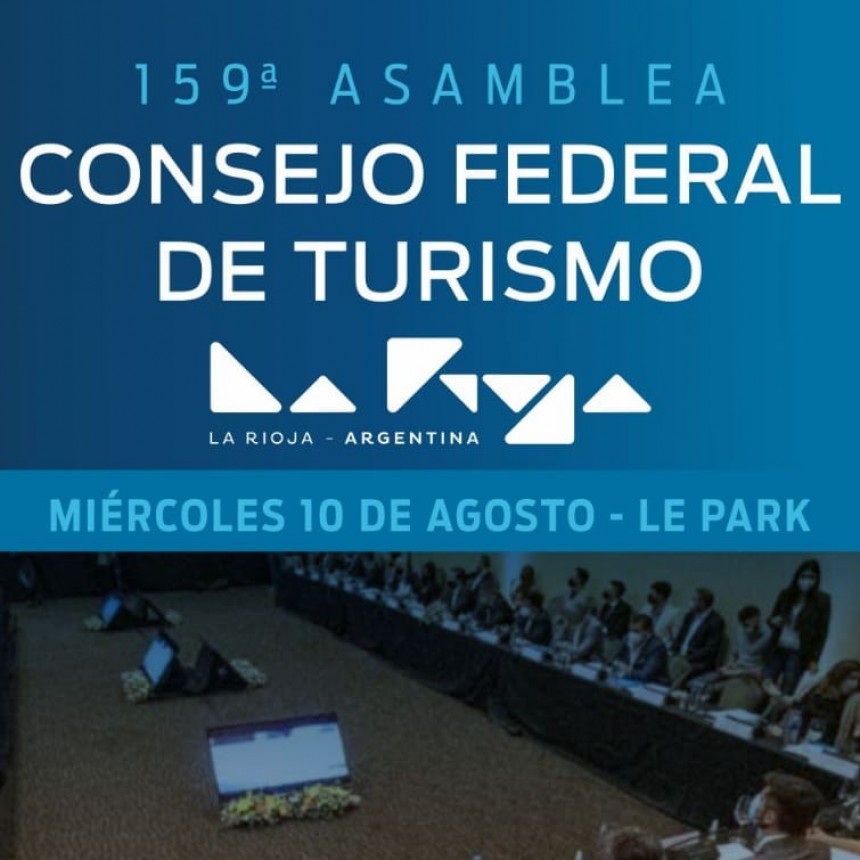 Se realiza en La Rioja la Asamblea del Consejo Federal de Turismo