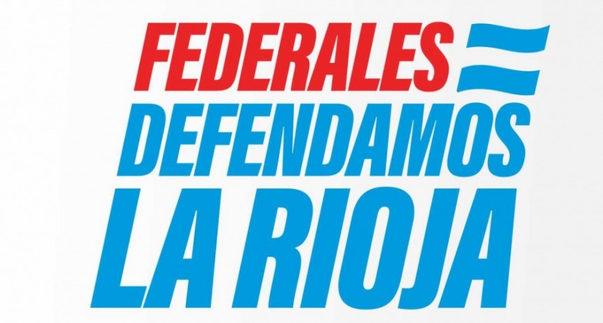 Presentaron la Alianza “Federales Defendamos La Rioja” que competirá en las elecciones de octubre