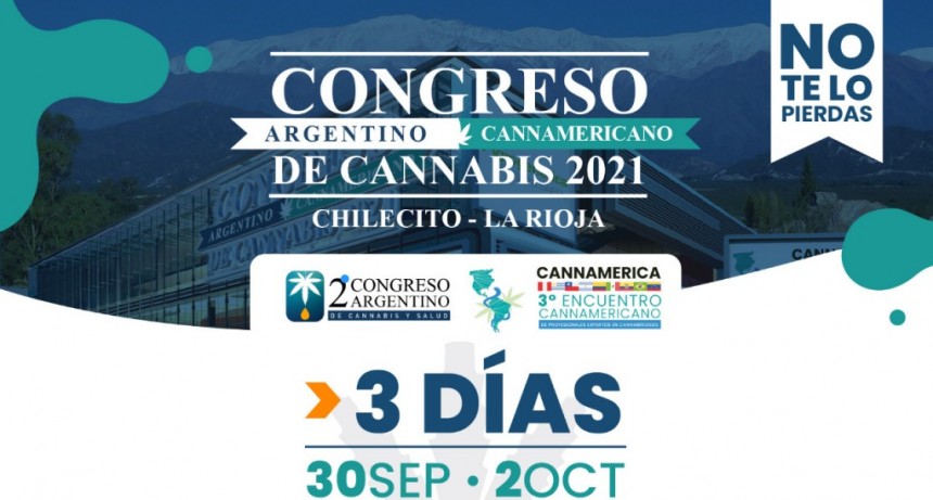 Comienza este jueves en Chilecito el Congreso Internacional de Cannabis 2021 