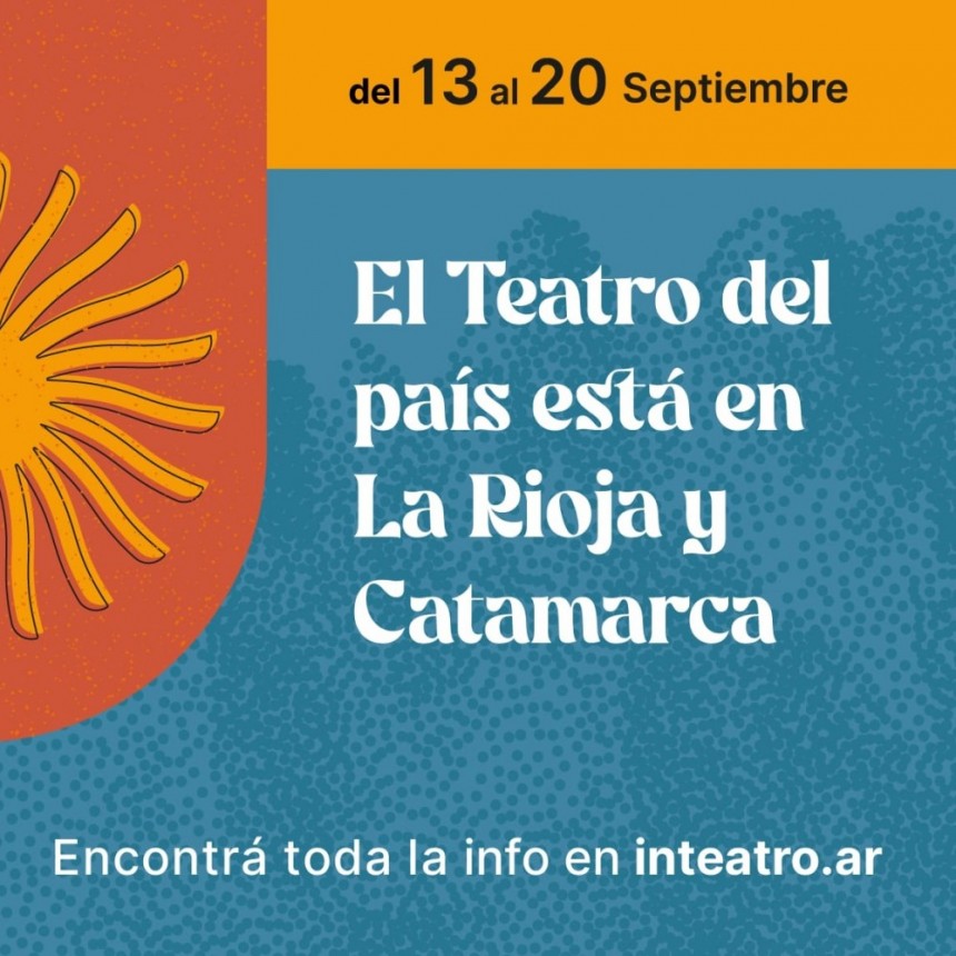 Se realiza la Fiesta Nacional del Teatro en La Rioja y Catamarca