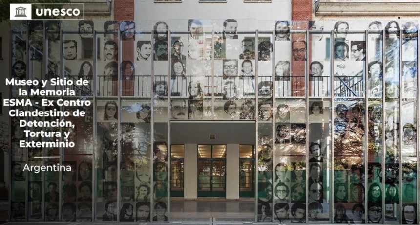 El Museo Sitio de la Memoria ESMA es Patrimonio de la Humanidad