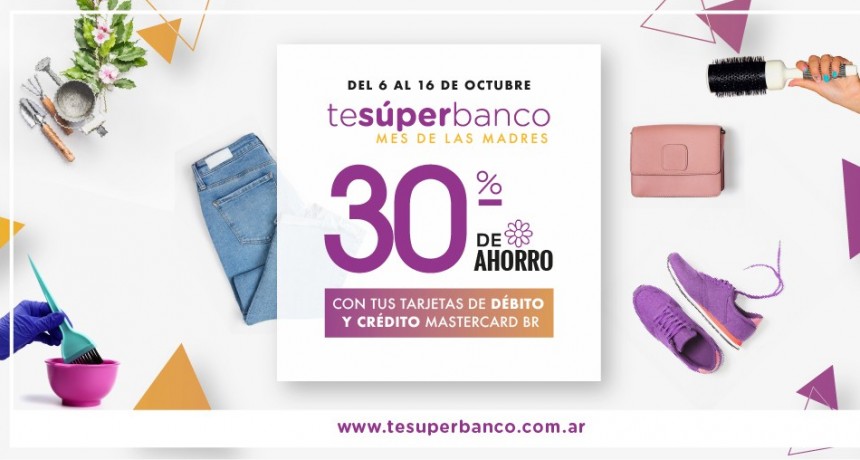 Llega te súper banco “Mes de las Madres” y continúa “Bares y Restaurantes” hasta diciembre 