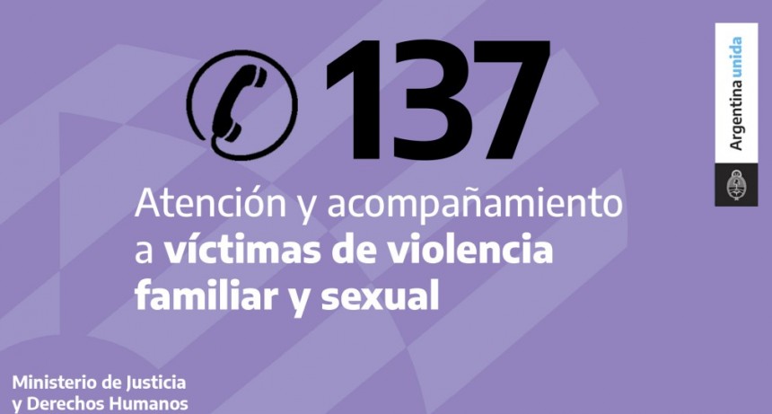 Alarmante: más de 22 mil llamados a la línea 137 por hechos de violencia sexual y familiar